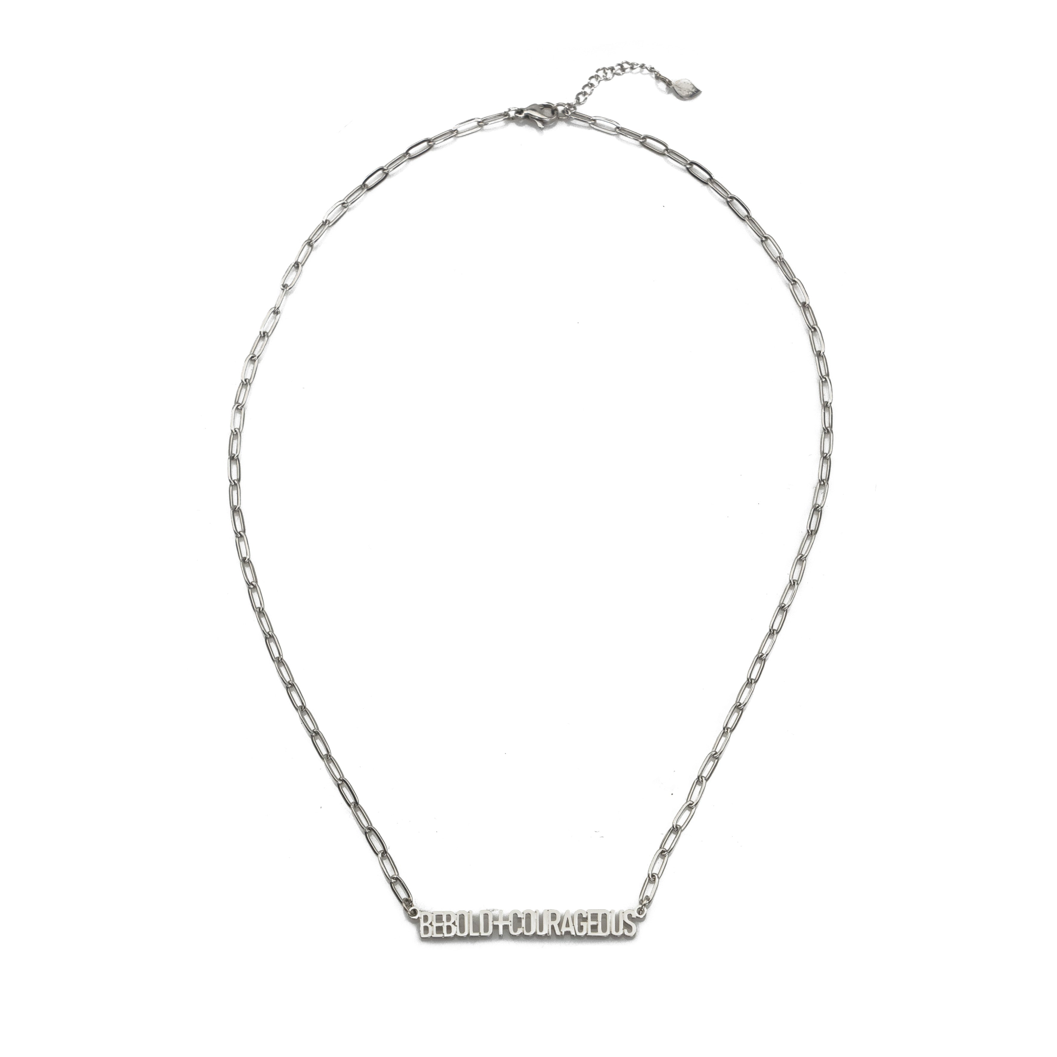 Be Bold and Courageous Necklace